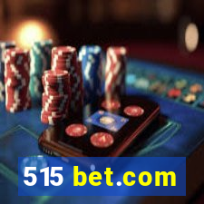 515 bet.com